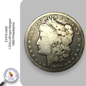 ETATS-UNIS - 1 Dollar type Morgan - 1880, Philadelphie