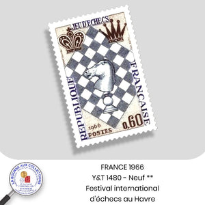 1966 - Y&T 1480 - Festival international d'échecs au Havre - Neuf **