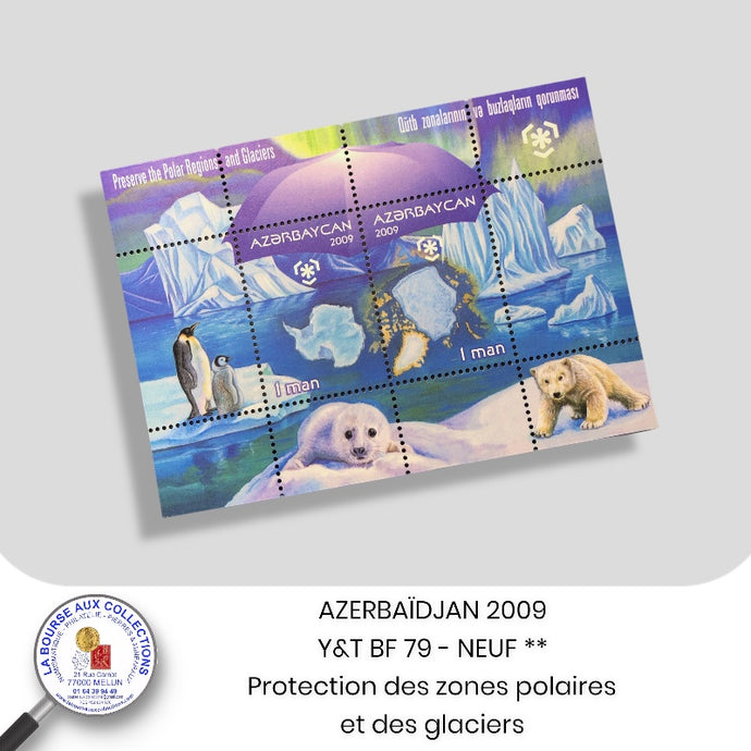 AZERBAÏDJAN 2009 - Y&T BF 79 - Protection des zones polaires et des glaciers - Neuf **
