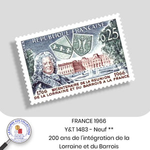 1966 - Y&T 1483 - Bicentenaire de l'intégration de la Lorraine et du Barrois - Neuf **