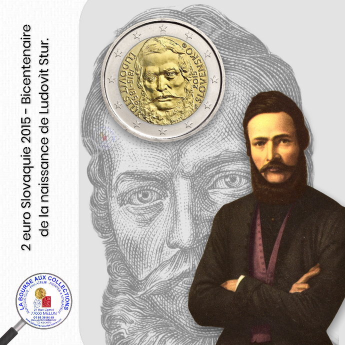 2 euro SLOVAQUIE 2015 - Bicentenaire de la naissance de Ludovít Stur / La Bourse aux Collections Numismate Melun