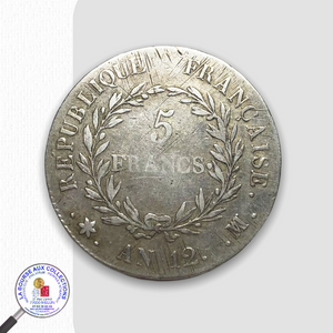 CONSULAT (1799/1804) - 5 FRANCS Bonaparte, Premier Consul – An 12 MA - Marseille / La Bourse aux Collections Numismate Melun