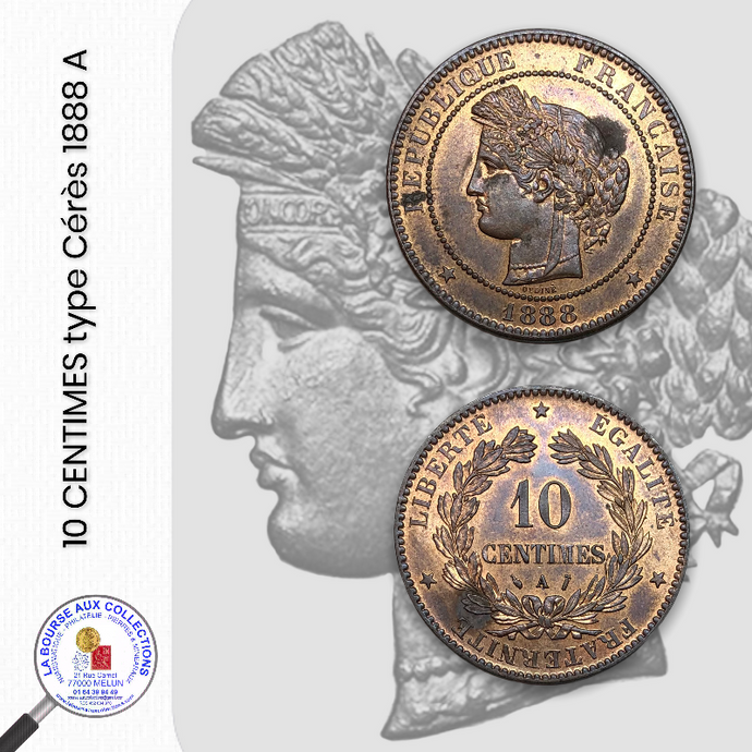  10 CENTIMES type Cérès - 1888 A / La Bourse aux Collections Numismate Melun