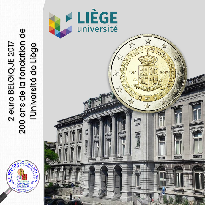 2 euro BELGIQUE 2017 - 200 ans de l'université de Liège / La Bourse aux Collections Numismate Melun