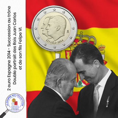 2 euro ESPAGNE 2014 - Succession au trône, double portrait des Rois Juan Carlos et de son fils Felipe VI  / La Bourse aux Collections Numismate Melun