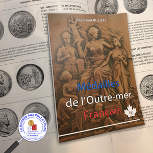 Médailles de l'Outre Mer français, Ruedas Raymond,  éd. Gadoury 2020