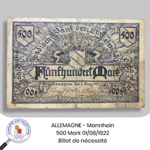 ALLEMAGNE - Mannhein - 500 Mark 01/08/1922 - Billet de nécessité