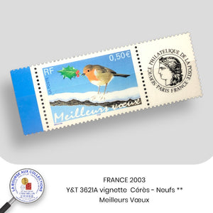 Personnalisés 2003 - Y&T 3621A - Meilleurs Voeux / Rouge-gorge + vignette Cérès - NEUF **