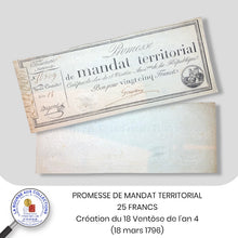 Charger l&#39;image dans la galerie, PROMESSE DE MANDAT TERRITORIAL - 25 FRANCS - Création du 18 Ventôse de l&#39;an 4 (18 mars 1796)
