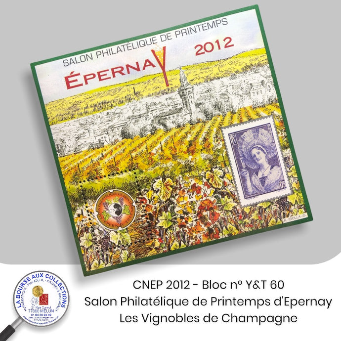 CNEP 2012 - Bloc n° Y&T 60 - Salon Philatélique de Printemps d'Epernay - Les Vignobles de Champagne.