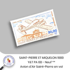 SAINT-PIERRE ET MIQUELON  1989 - Y&T PA68 - Avion d'Air Saint-Pierre en vol - Neuf **