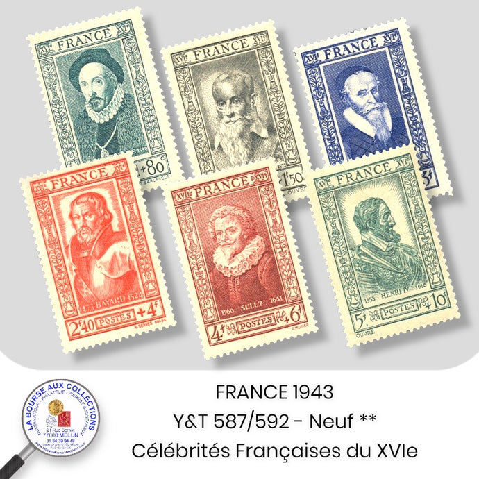 1943 - Y&T 587/592 - Célébrités Françaises du XVIe - Neuf **