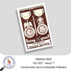 1952 - Y&T 927 - Centenaire de la médaille militaire - Neuf **