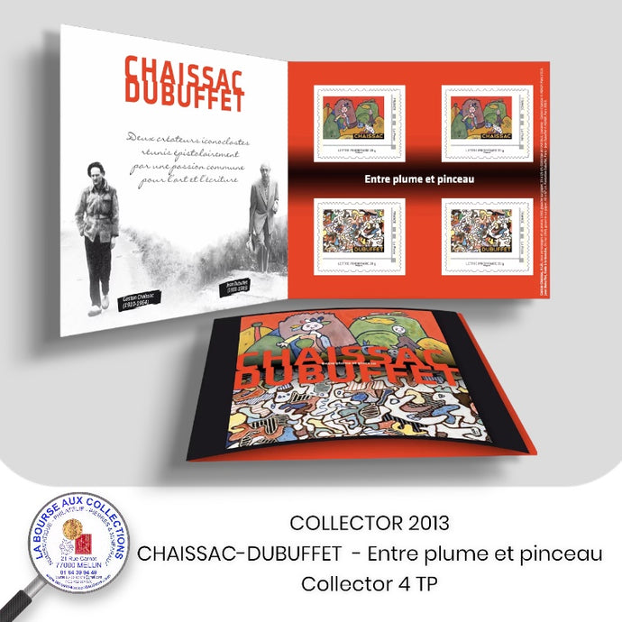 2013 - Collector 4 TVP - CHAISSAC-DUBUFFET, entre plume et pinceau - NEUF **