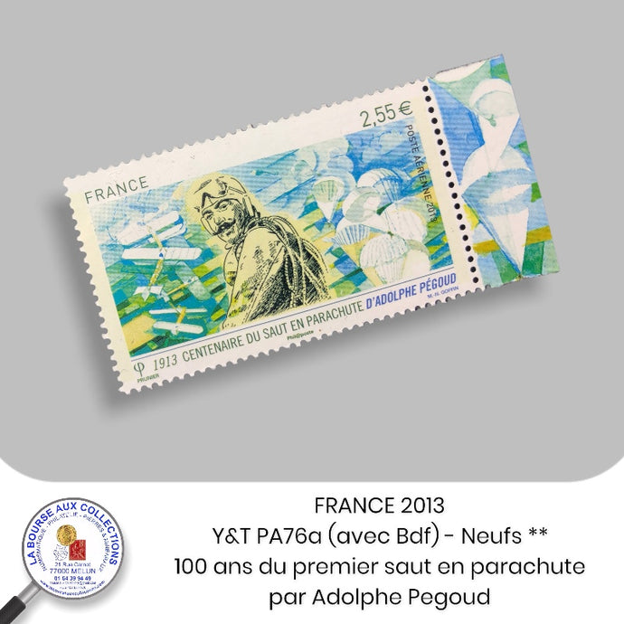 2013 - Y&T PA 76 - Centenaire du premier saut en parachute par Adolphe Pegoud- NEUF **