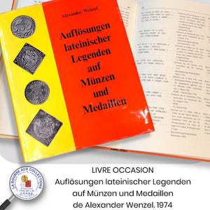 LIVRE OCCASION - Auflösungen lateinischer Legenden auf Münzen und Medaillen de Alexander Wenzel. 1974