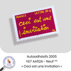 2005 - Autoadhésifs -  Y&T n° AA 52A  - "Ceci est une invitation" - Neuf **