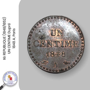 IIè REPUBLIQUE (1848/1852) - UN CENTIME Dupré – 1848 A - Paris