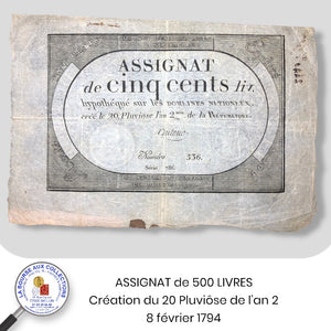 ASSIGNAT - 500 LIVRES - Création du 20 Pluviôse de l'an 2 (8 février 1794)
