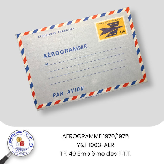 AEROGRAMME - 1970/1975 - Y&T 1003-AER - 1 F. 40 Emblème des P.T.T. - NEUF **