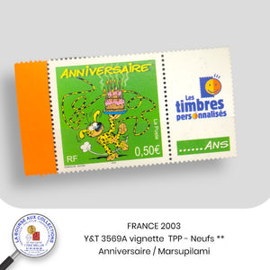 Personnalisés 2003 - Y&T 3569A - Timbre de souhaits : Anniversaires/Marsupilami + vignette T.P.P.- NEUF **