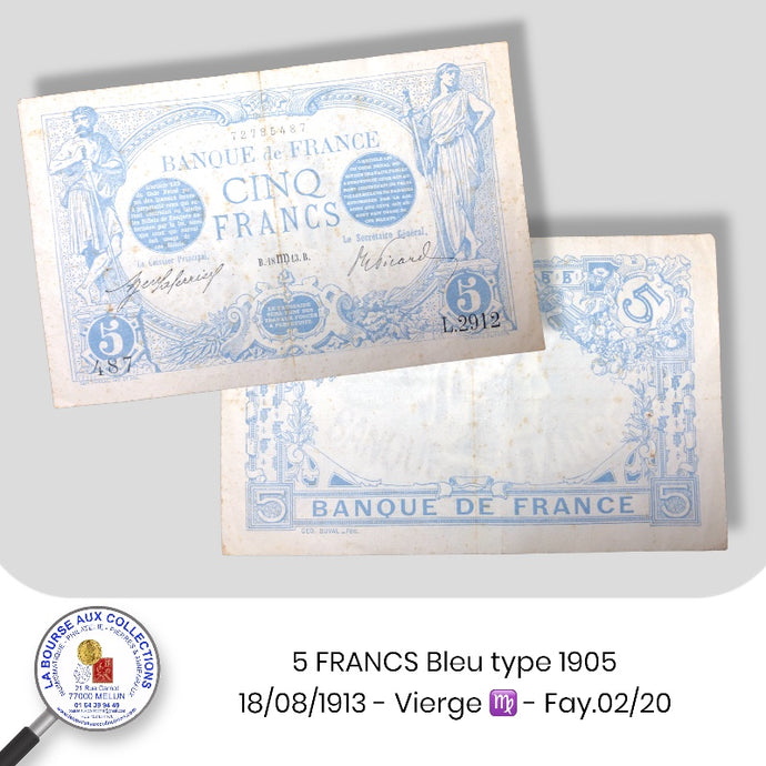 5 FRANCS Bleu type 1905 - 18/08/1913 - Vierge ♍ - Fay.02/20