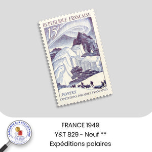 1949 - Y&T 829 - Expéditions Polaires de Paul-Emile Victor- Neuf **