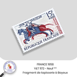 1958 - Y&T 1172 - Fragment de la tapisserie de la reine Mathilde, à Bayeux - Neuf **