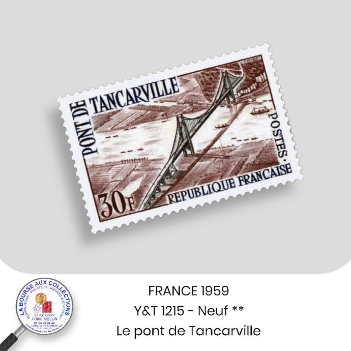 1959 - Y&T 1215 - Inauguration du pont de Tancarville  - Neuf **
