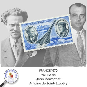 1970 - Y&T PA 44 - Jean Mermoz et Antoine de Saint-Exupéry - NEUF **
