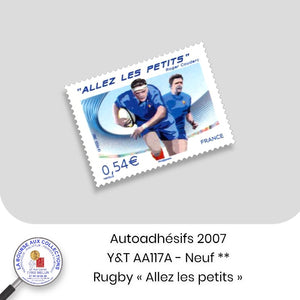 2007 - Autoadhésifs -  Y&T n° AA 117A - Rugby "Allez les petits" - Neufs **