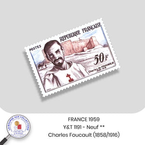 1959 - Y&T 1191 - Centenaire de la naissance de Charles de Foucauld Apôtre du Sahara - Neuf **