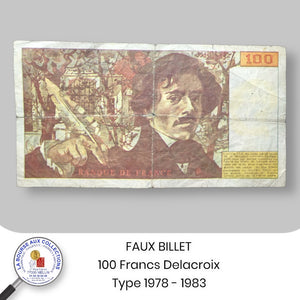 FAUX BILLET - 100 FRANCS Delacroix type 1978 - 1983