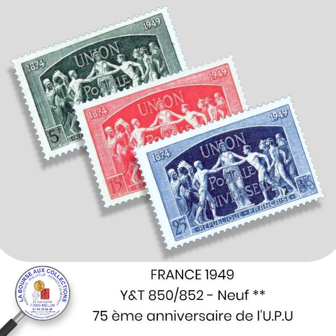 1949 - Y&T 850/852 - 75 ème anniversaire de l'U.P.U.  -  Neufs **