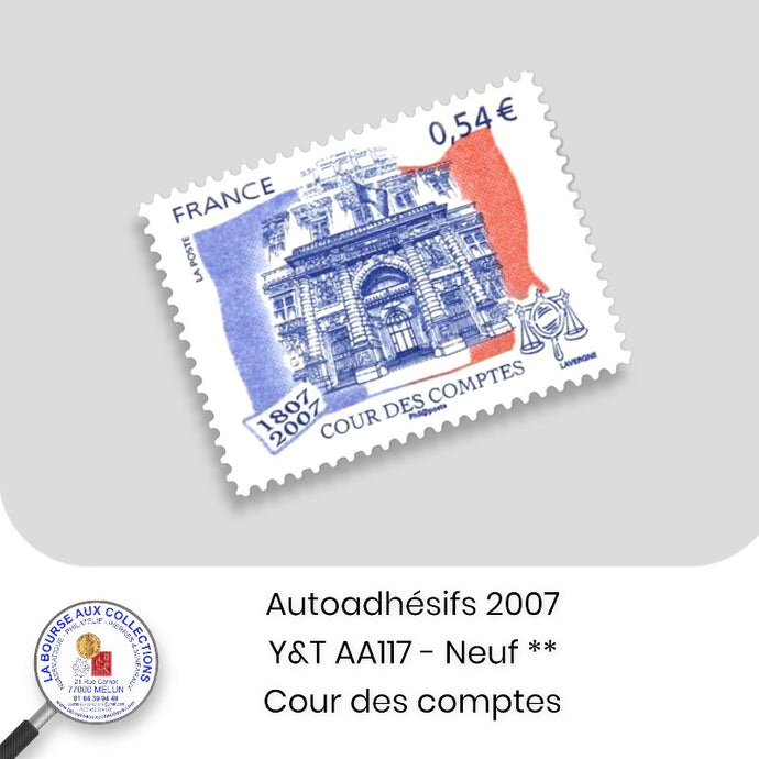 2007 - Autoadhésifs -  Y&T n° AA 117 (1028A) - Bicentenaire de la Cour des Comptes - Neufs **