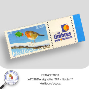 Personnalisés 2003 - Y&T 3621A - Meilleurs Voeux / Rouge-gorge + vignette T.P.P. - NEUF **
