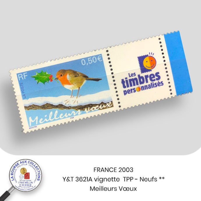 Personnalisés 2003 - Y&T 3621A - Meilleurs Voeux / Rouge-gorge + vignette T.P.P. - NEUF **