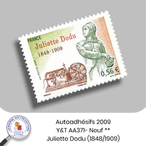 2009 - Autoadhésifs - Y&T n° AA 371 -  Juliette Dodu (1848/1909) - Neuf **