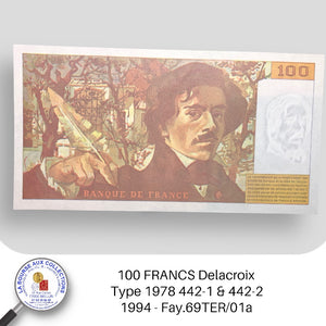 100 FRANCS Delacroix, type 1978 442-1 & 442-2 - 1994 -  Fay.69TER/01a - NEUF/UNC
