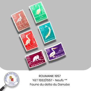 ROUMANIE 1957 - Y&T 1552/1557 - Faune du delta du Danube - NEUF **