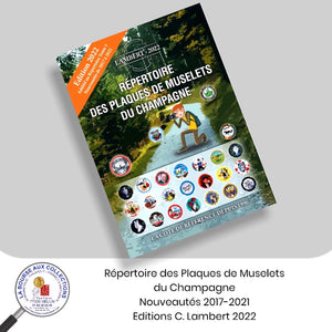 Répertoire des Plaques de Muselets du Champagne Nouveautés 2017-2021, Editions C. Lambert 2022