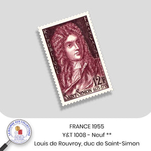 1955 - Y&T 1008 - Bicentenaire de la mort de Louis Rouvr0y, duc de Saint-Simon - Neuf **