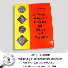 Charger l&#39;image dans la galerie, LIVRE OCCASION - Auflösungen lateinischer Legenden auf Münzen und Medaillen de Alexander Wenzel. 1974
