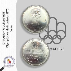 CANADA  - 10 dollars 1975 - Olympiades de Montréal 1976 - Voile