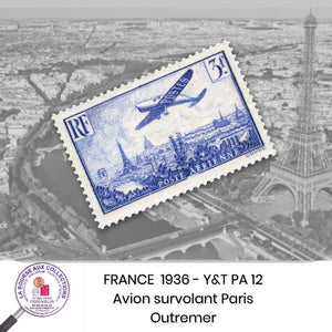 1936 - Y&T PA 12 - Avion survolant Paris - Outremer
