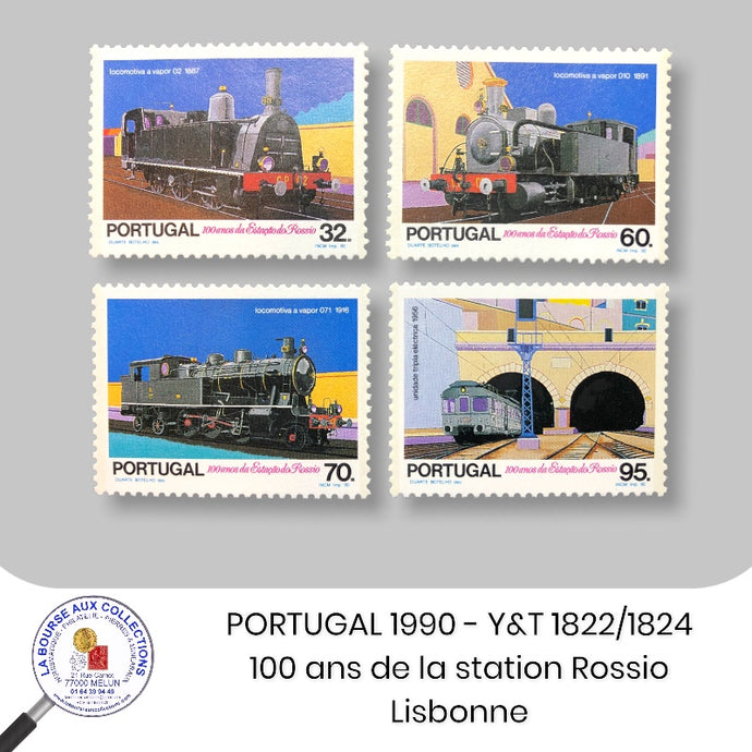 PORTUGAL 1990 - Y&T 1821/1824  -  100 ans de la Station Rossio à Lisbonne - Neuf **