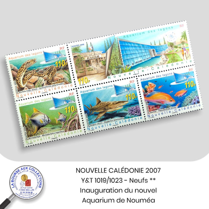 NOUVELLE CALÉDONIE 2007 - Y&T 1019/1023 - Inauguration du nouvel Aquarium de Nouméa - Neufs **