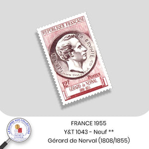1955 - Y&T 1043 - Centenaire de la mort de l'écrivain Gérard Labrunie dit de Nerval - Neuf **
