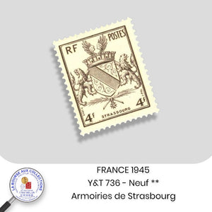 1945 - Y&T 735 - Libération de Metz et de Strasbourg / Armoiries - Neuf **