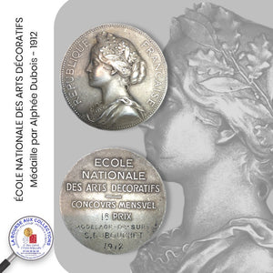Médaille ECOLE NATIONALE DES ARTS DECORATIFS par Alphée Dubois - 1912